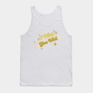 I wish you well Tank Top